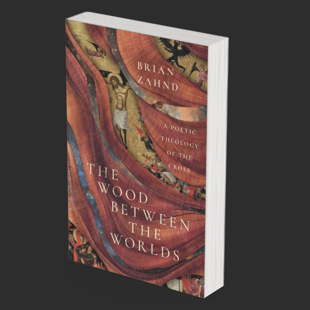 The Wood Between the Worlds: A Poetic Theology of the Cross